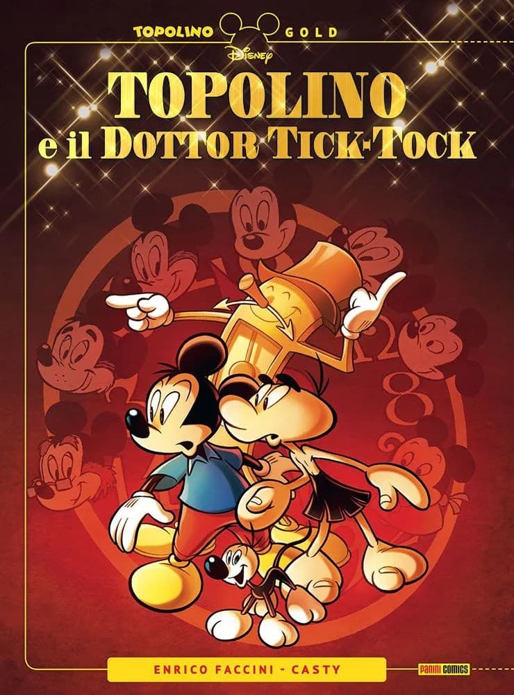 Topolino e il Dottor Tick-Tock - Topolino Gold 16 - Panini Comics - Italiano