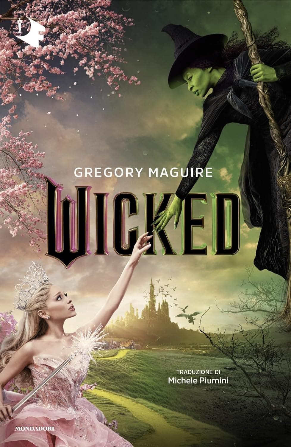 Wicked - Vita e Opere della Perfida Strega dell'Ovest - Oscar Fantastica - Mondadori - Italiano