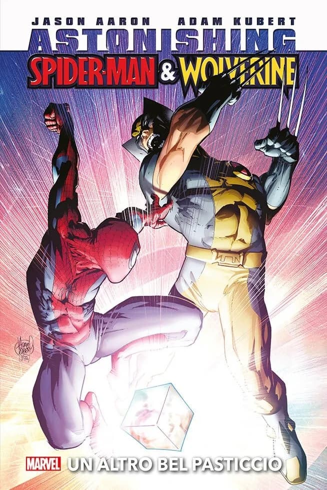 Astonishing Spider-Man & Wolverine - Un Altro Bel Pasticcio - Marvel Deluxe - Panini Comics - Italiano