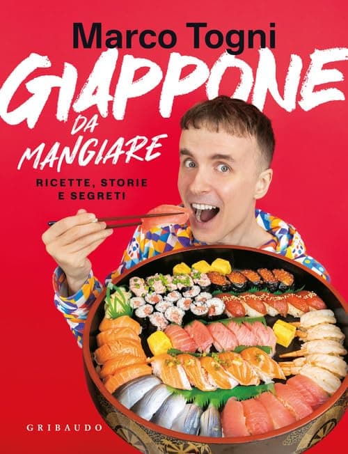 Giappone da Mangiare - Storie, Sapori e Avventure Spettacularis - Gribaudo - Feltrinelli Comics - Italiano