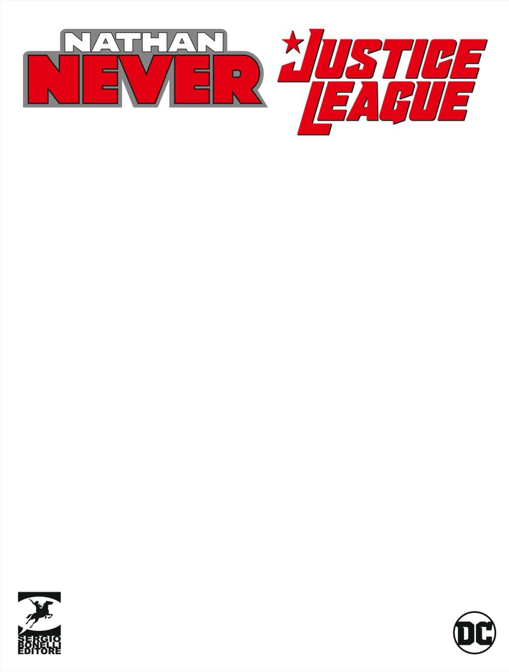 Nathan Never / Justice League 1 - Doppio Universo - Variant Bianca Lucca Comics 2024 - Sergio Bonelli Editore - Italiano