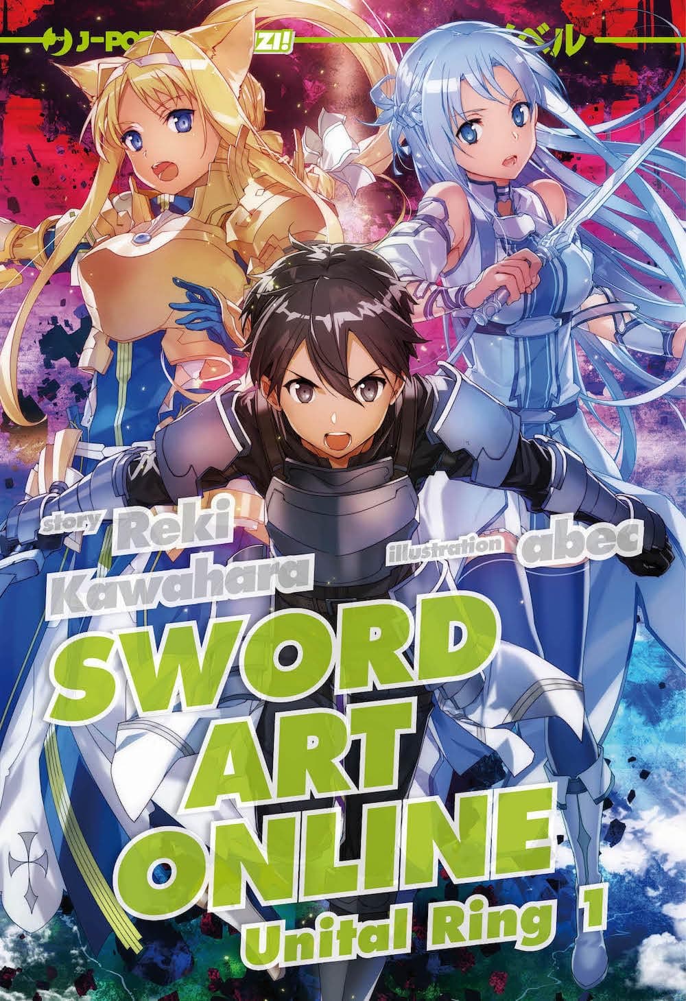 Sword Art Online Novel 21 - Unital Ring 1 - Jpop - Italiano