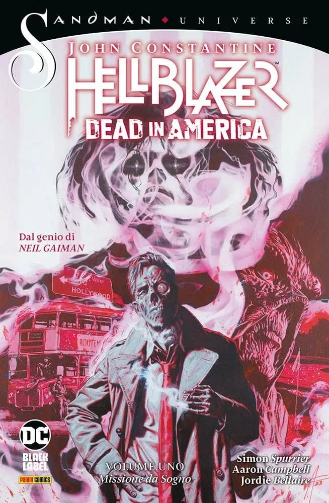 John Constantine, Hellblazer - Dead in America Vol. 1 - Missione da Sogno - Sandman Universe Collection - Panini Comics - Italiano