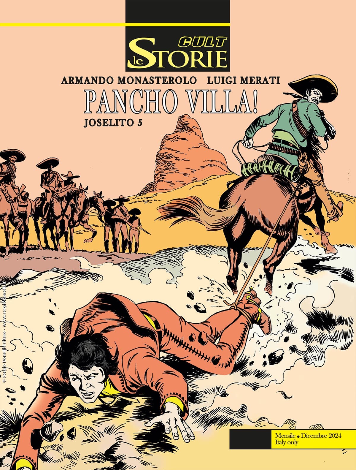 Le Storie 146 - Cult - Joselito 5: Pancho Villa! - Sergio Bonelli Editore - Italiano