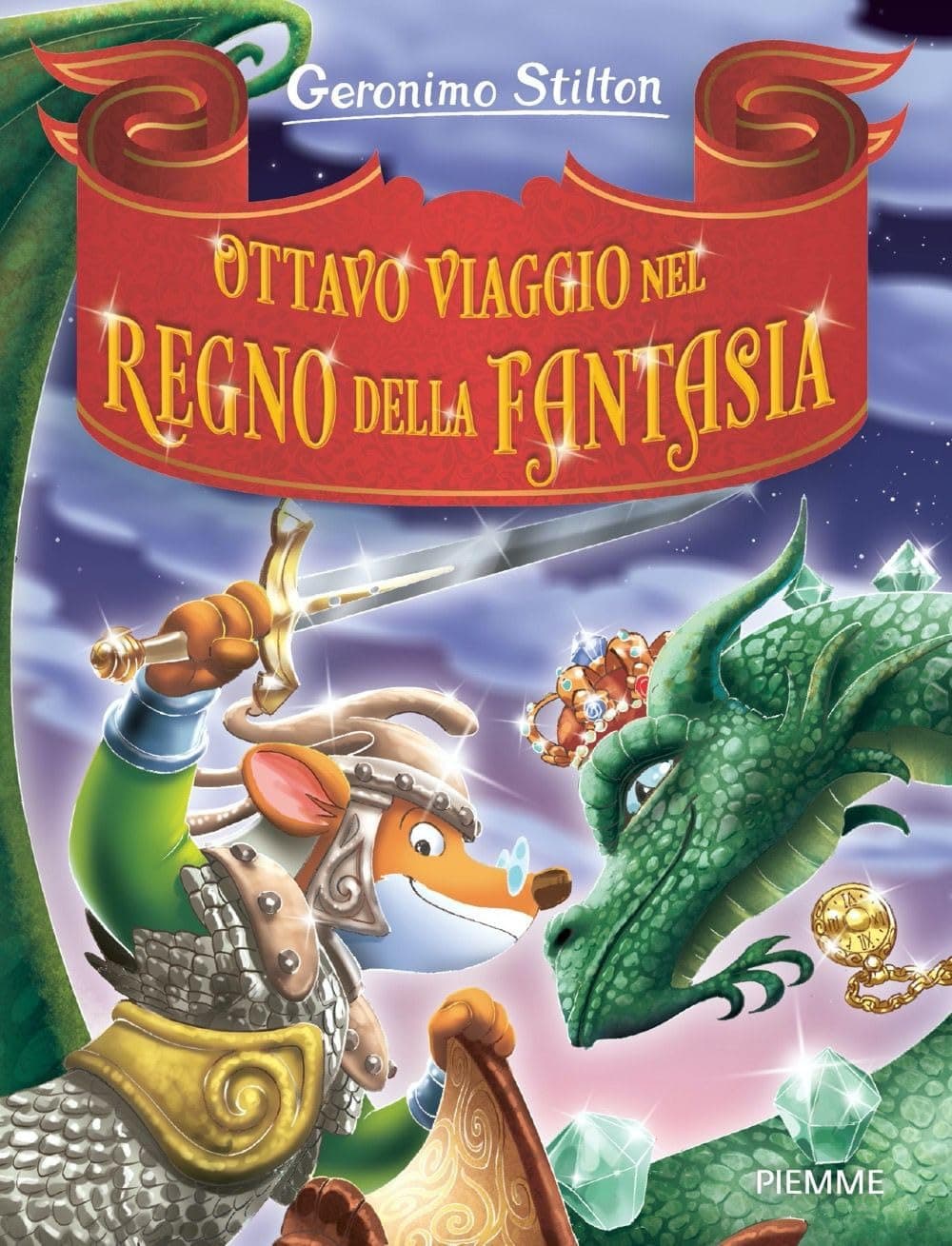 Geronimo Stilton - Ottavo Viaggio nel Regno della Fantasia - Piemme - Mondadori - Italiano