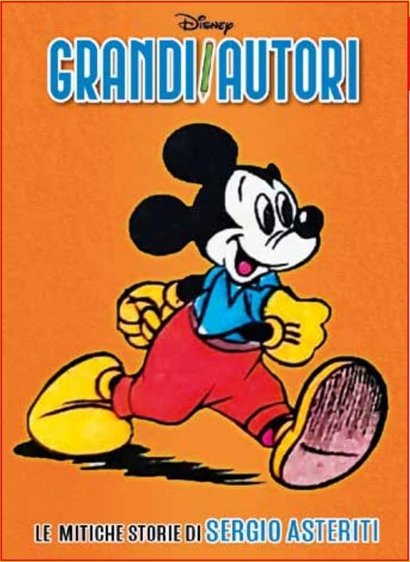 Grandi Autori - Le Mitiche Storie di Sergio Asteriti - Grandi Autori 106 - Panini Comics - Italiano