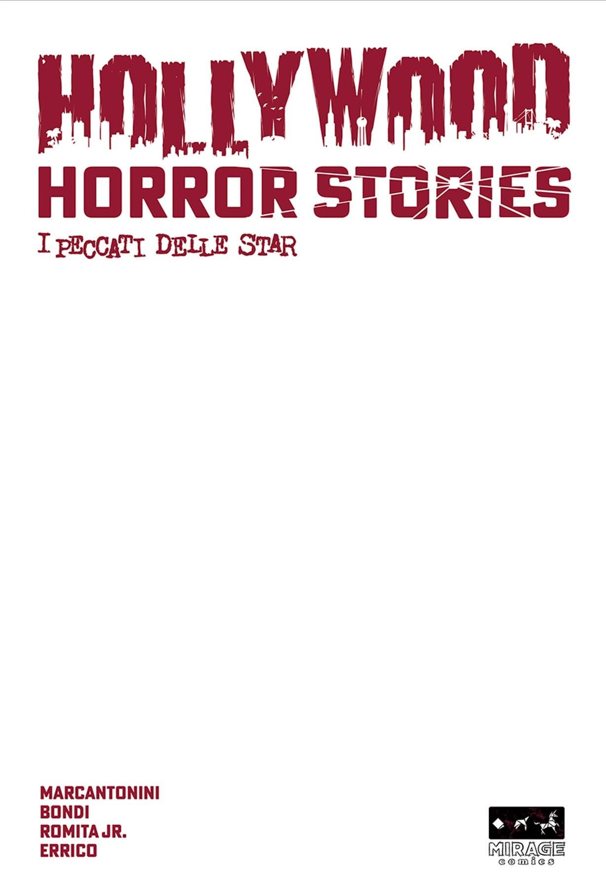 Hollywood Horror Stories - I Peccati delle Star - Blank Cover - Mirage Comics - Italiano