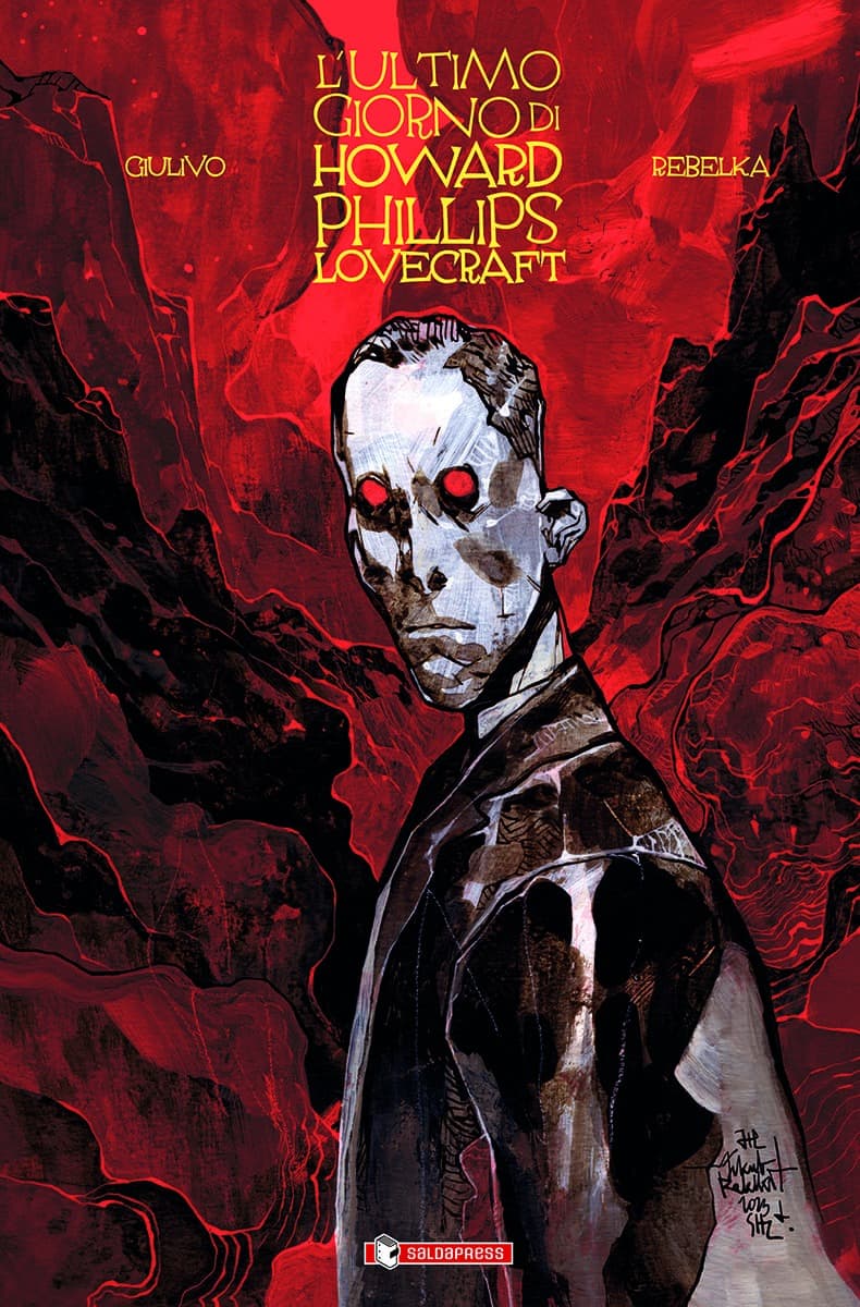 L'Ultimo Giorno di Howard Phillips Lovecraft - Saldapress - Italiano