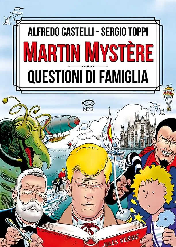Martin Mystere - Questioni di Famiglia - Sergio Toppi Collection - Edizioni NPE - Italiano