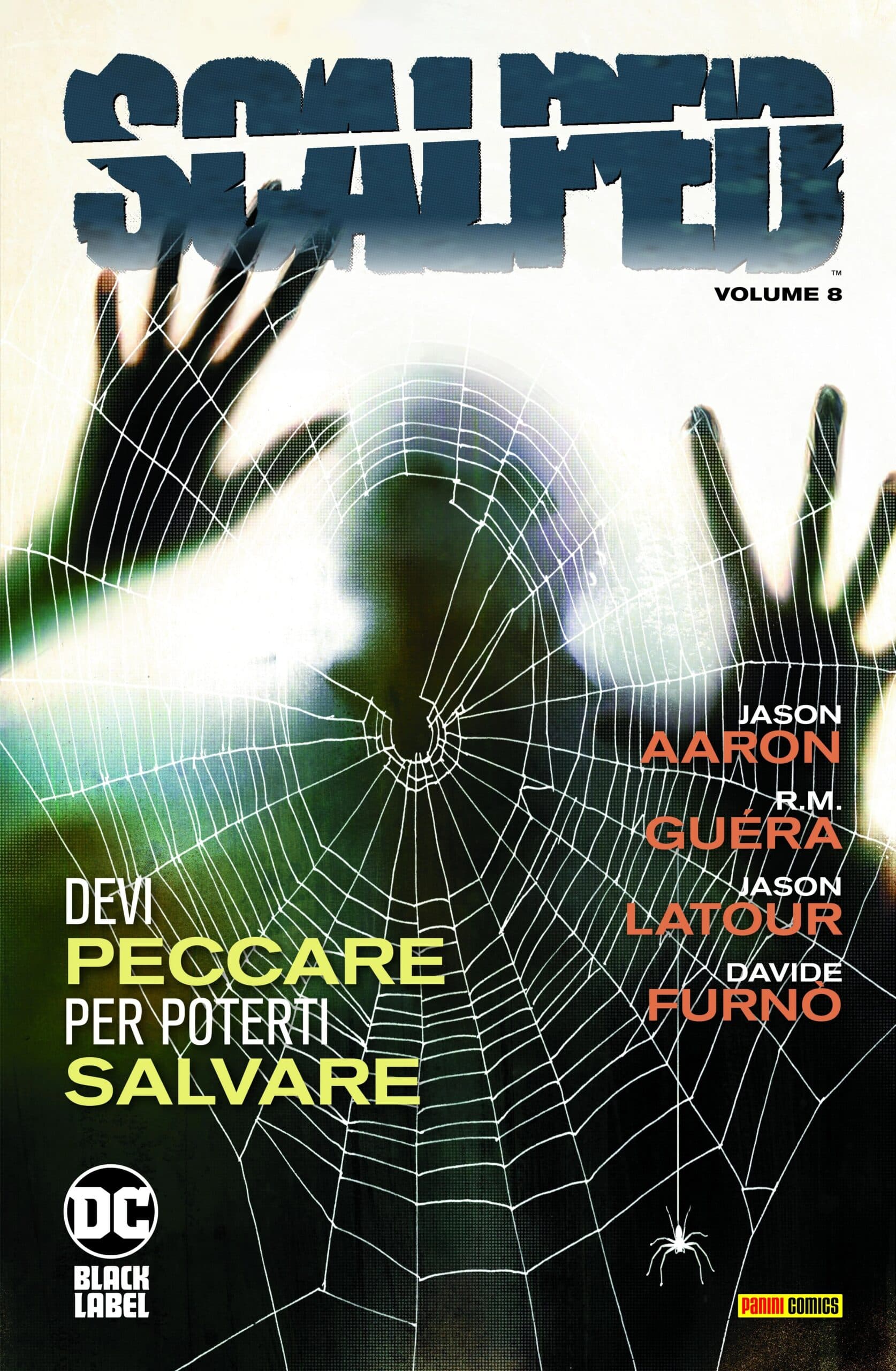 Scalped Vol. 8 - Devi Peccare per Poterti Salvare - DC Black Label Hits - Panini Comics - Italiano