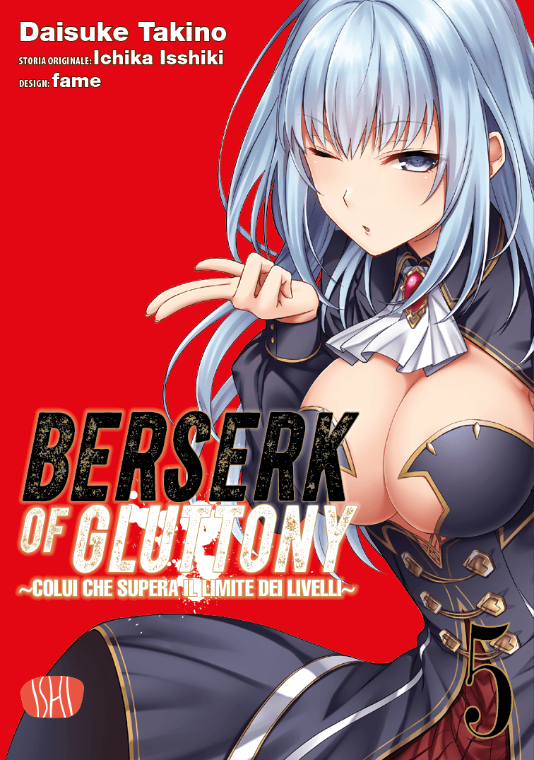 Berserk of Gluttony Vol. 5 - Ishi Publishing - Italiano