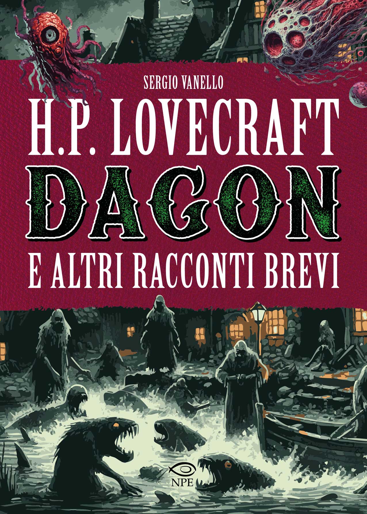 H.P. Lovecraft - Dagon e Altri Racconti Brevi - Edizioni NPE - Italiano