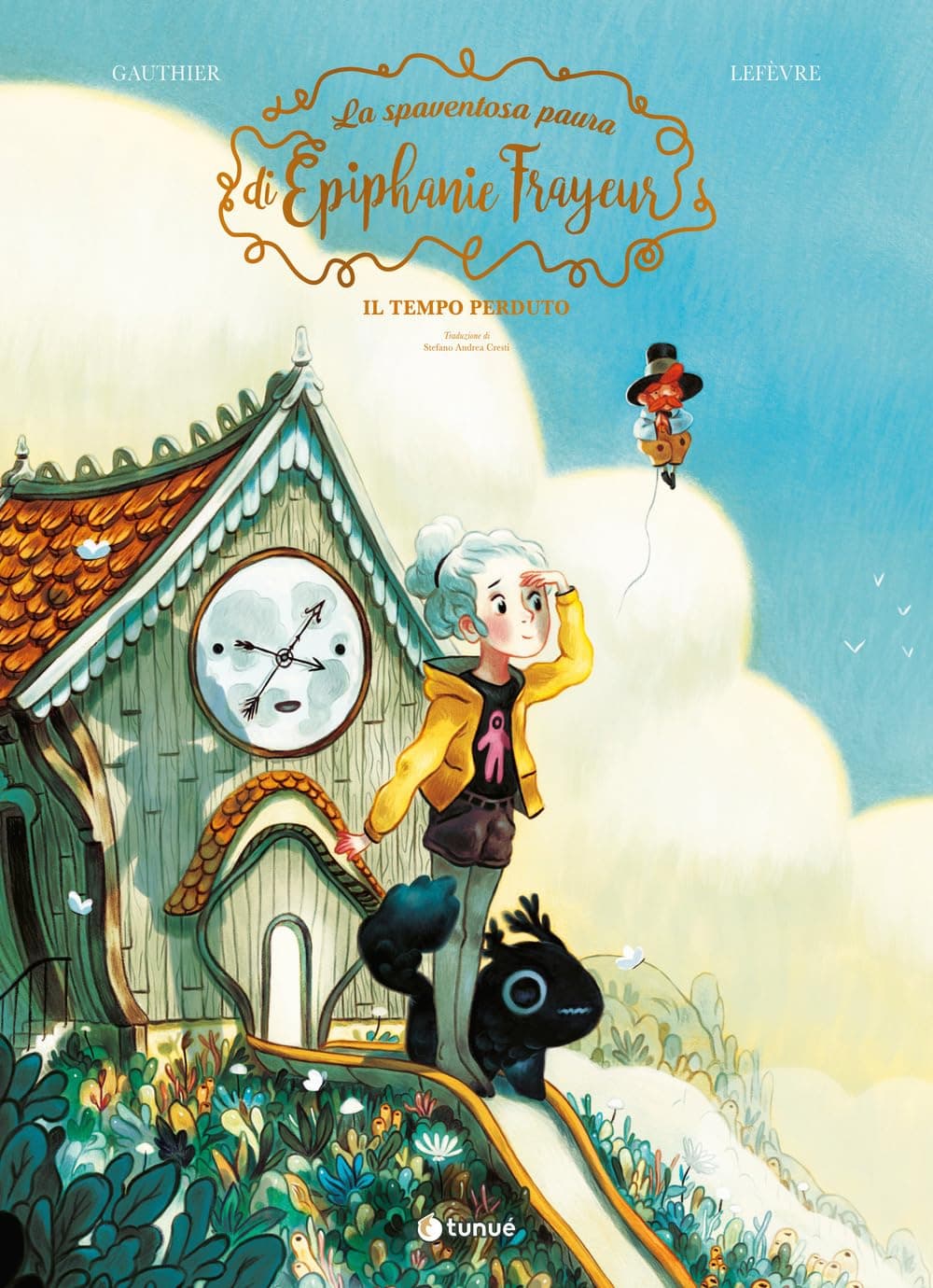 La Spaventosa Paura di Epiphanie Frayeur Vol. 2 - Il Tempo Perduto - Prospero's Book Extra - Tunuè - Italiano