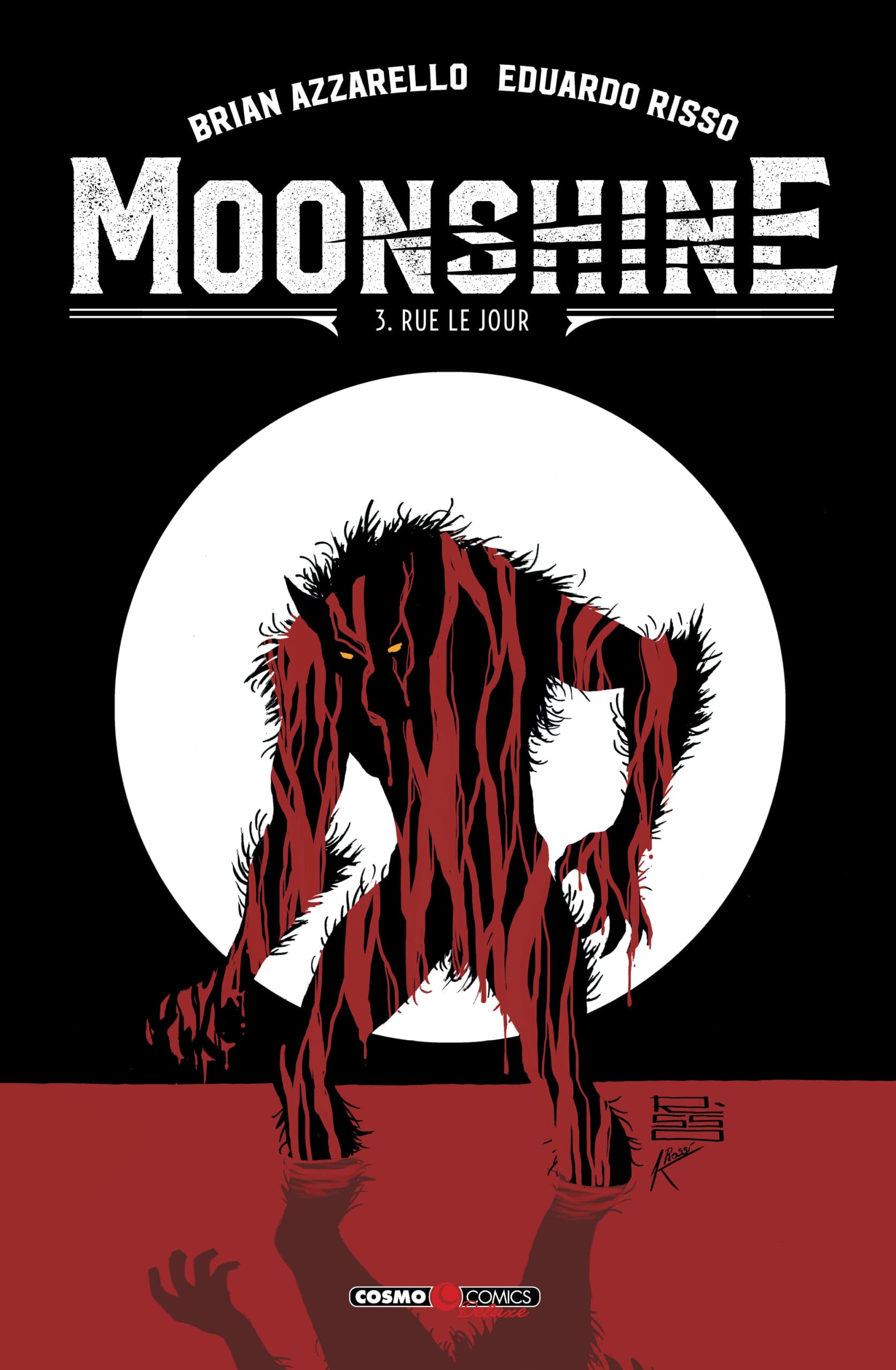 Moonshine Vol. 3 - Rue le Jour - Cosmo Comics Deluxe 19 - Editoriale Cosmo - Italiano