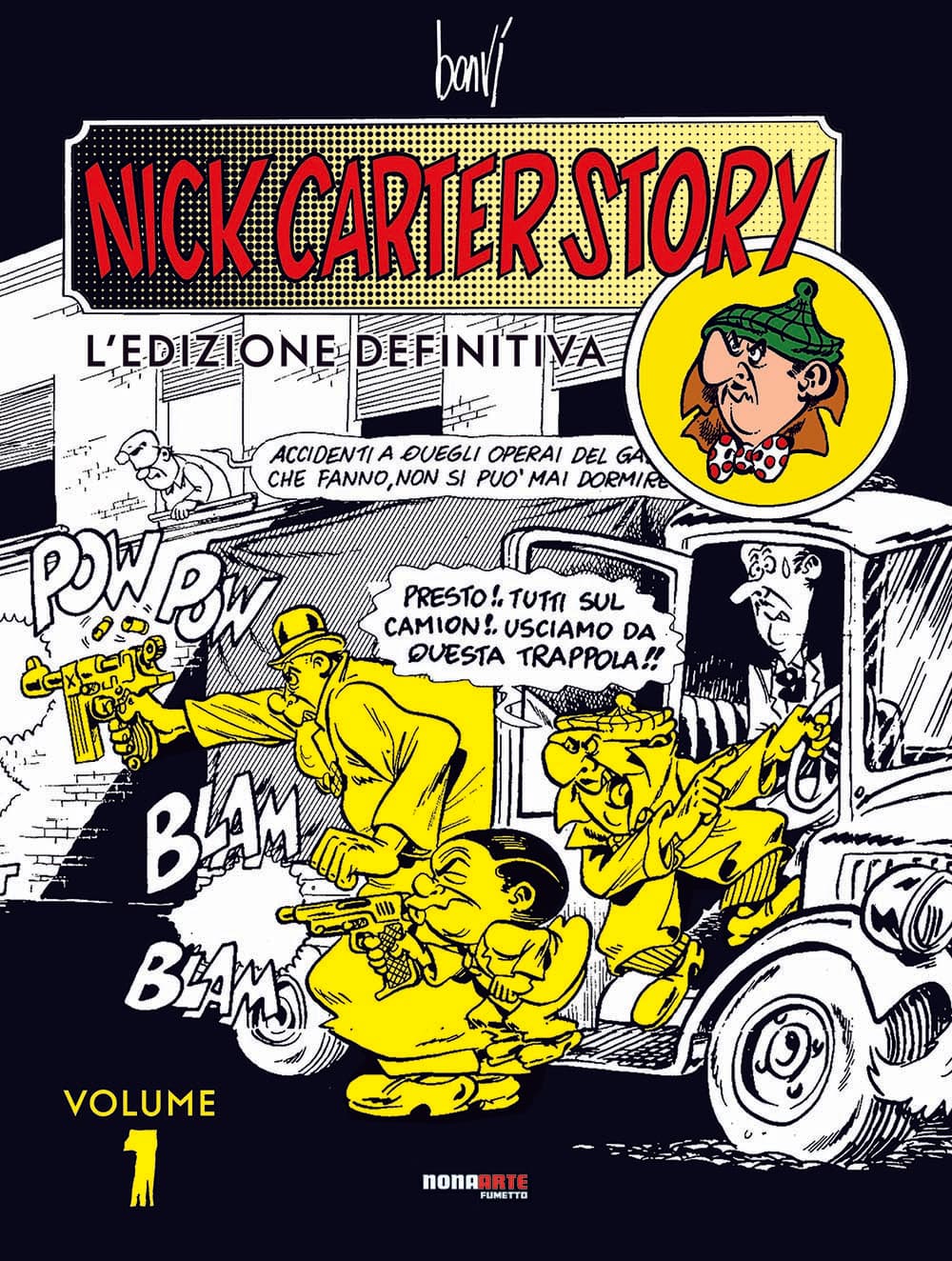 Nick Carter Story - L'Edizione Definitiva Vol. 1 - Nona Arte - Editoriale Cosmo - Italiano
