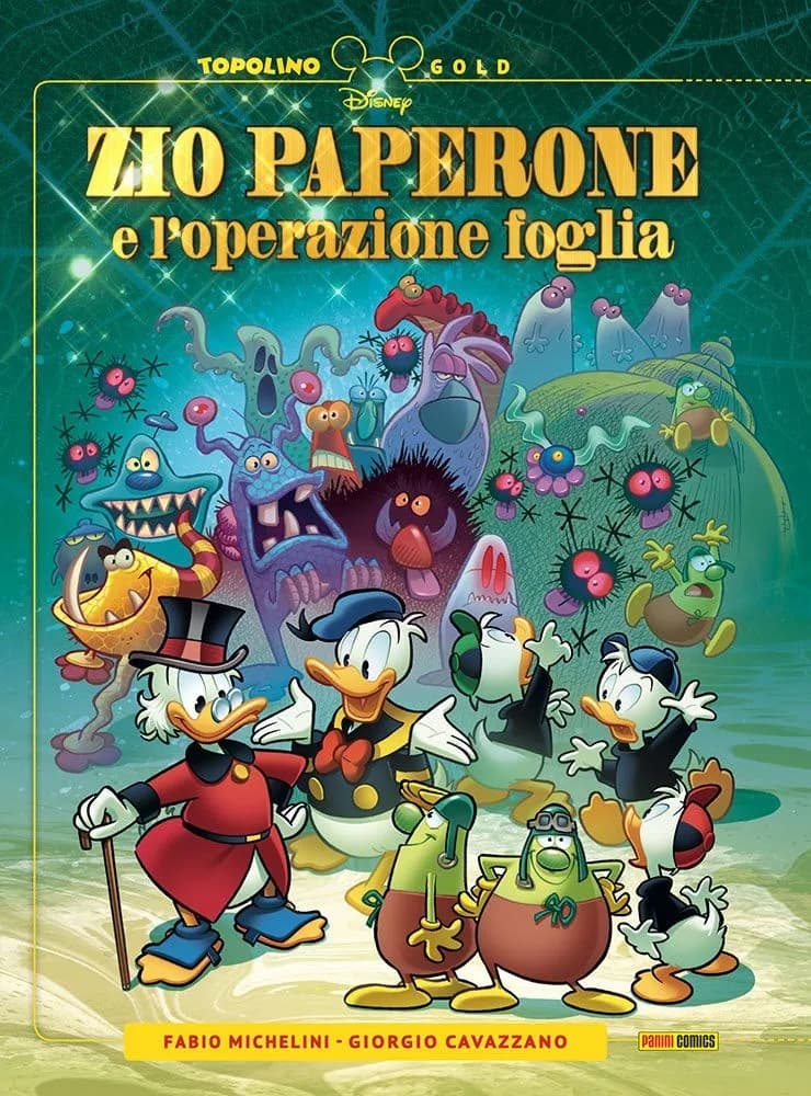 Zio Paperone e l'Operazione Foglia - Topolino Gold 17 - Panini Comics - Italiano