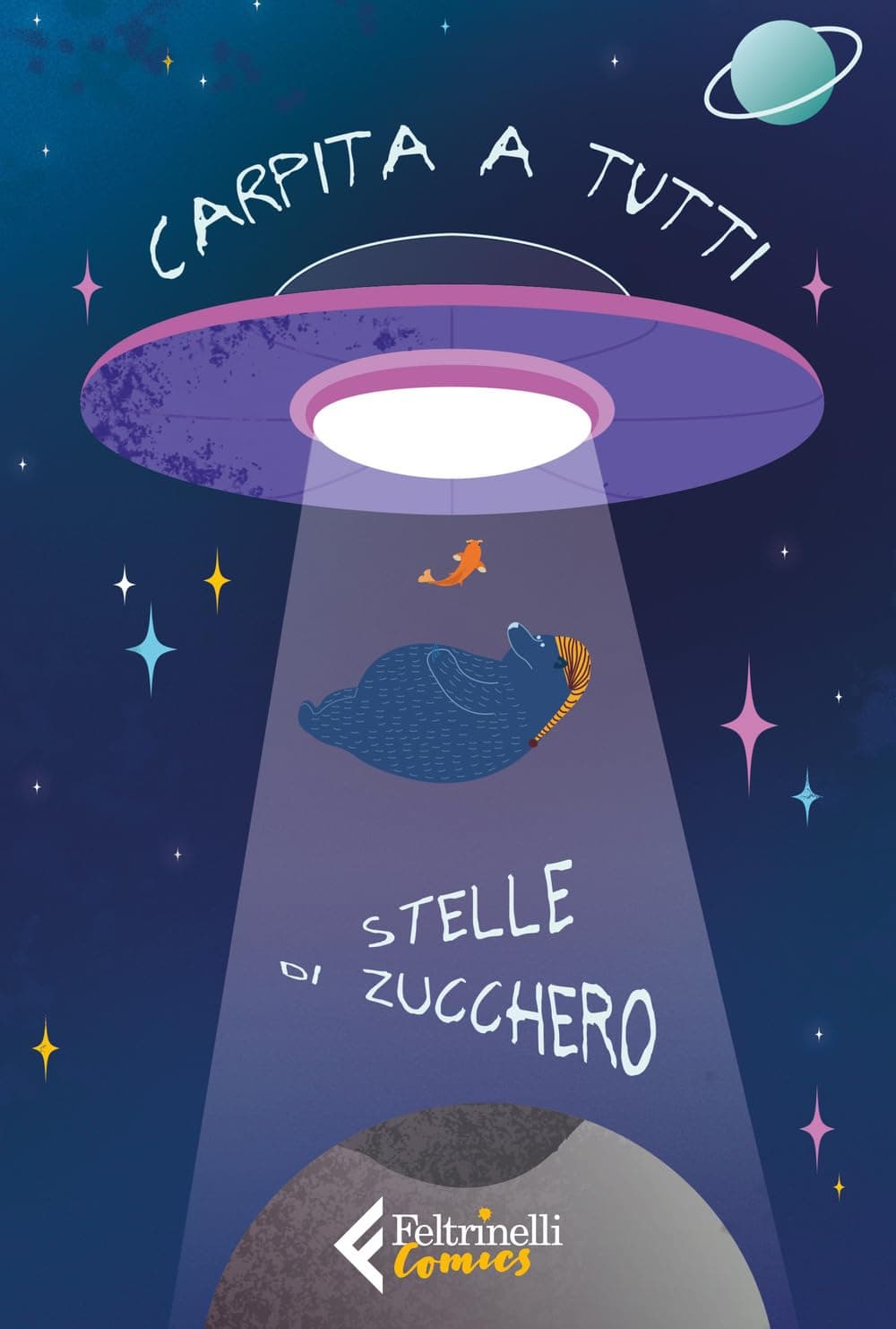 Carpita a Tutti - Stelle di Zucchero - Feltrinelli Comics - Italiano
