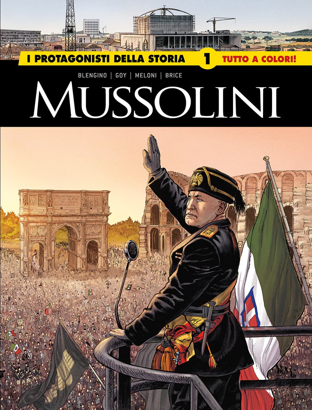 I Protagonisti della Storia 1 - Mussolini - I Grandi Maestri 96 - Editoriale Cosmo - Italiano
