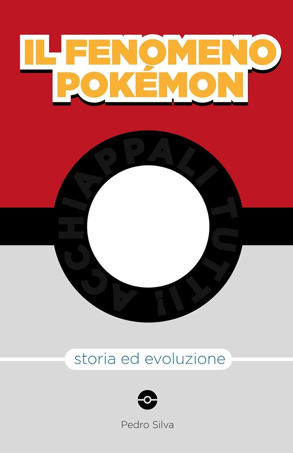 Il Fenomeno Pokémon - Storia ed Evoluzione - Mondadori - Italiano