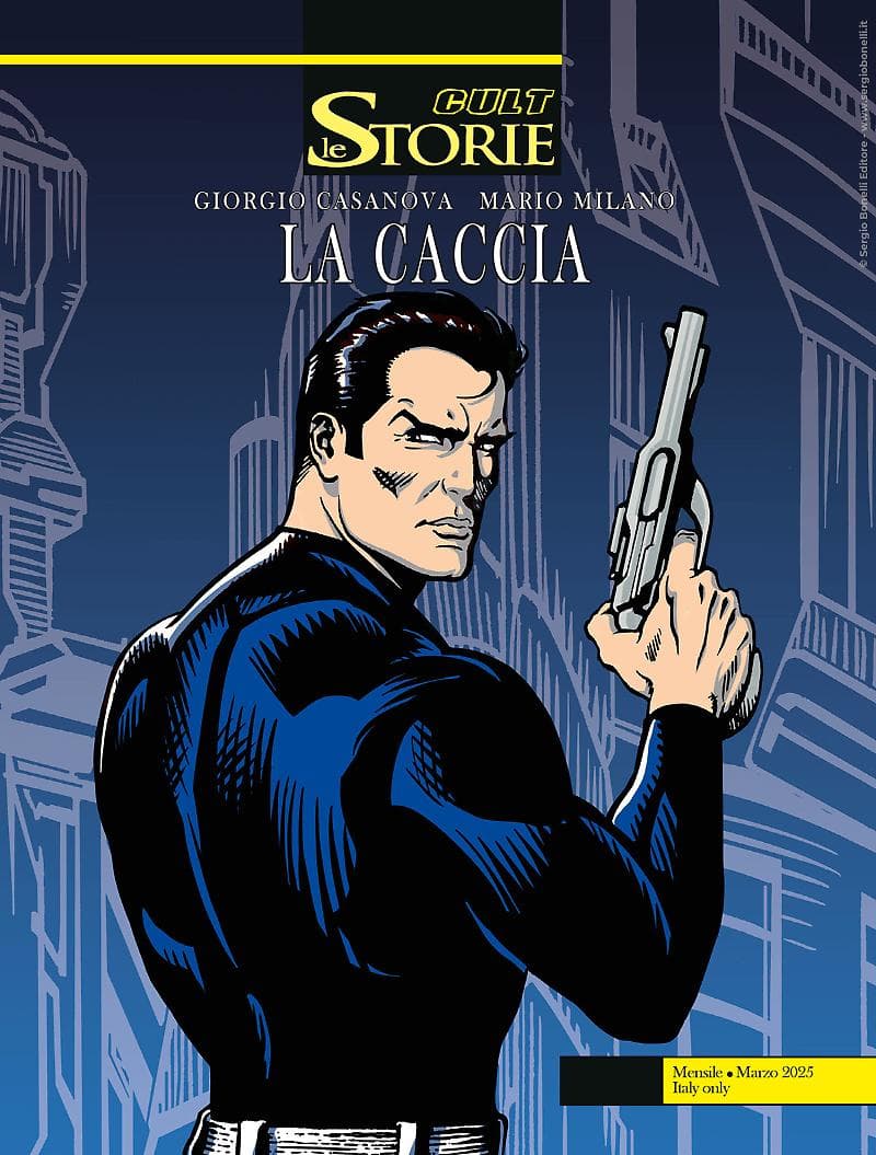 Le Storie 149 - Cult - La Caccia - Sergio Bonelli Editore - Italiano