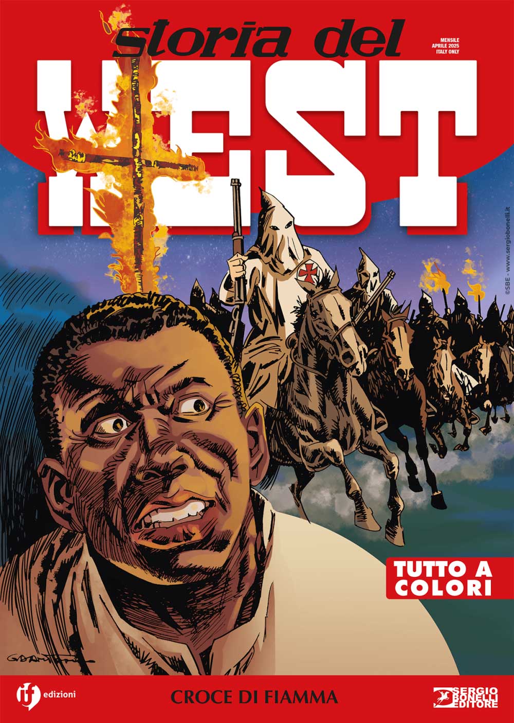 Storia del West 73 - Croce di Fiamma - Sergio Bonelli Editore - Italiano