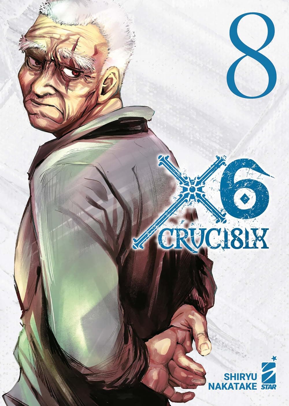 X6 - Crucisix 8 - Guro 8 - Edizioni Star Comics - Italiano