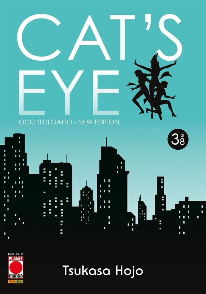 Cat's Eye - Occhi di Gatto - New Edition 3 - Panini Comics - Italiano