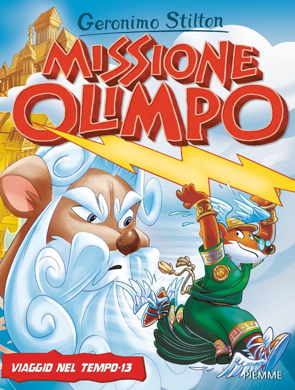 Geronimo Stilton - Viaggio nel Tempo Vol. 13 - Missione Olimpo - Piemme - Mondadori - Italiano