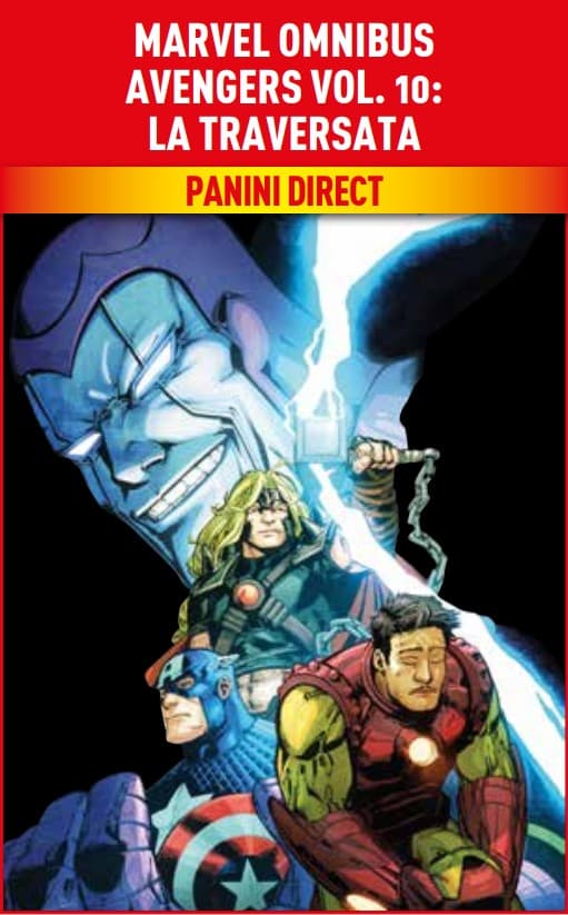 Avengers Vol. 9 - La Traversata - Marvel Omnibus - Panini Comics - Italiano