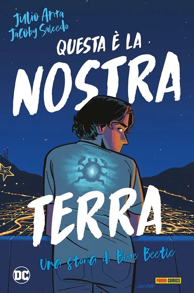 Blue Beetle - Questa è la Nostra Terra - DC Young Adult Collection - Panini Comics - Italiano