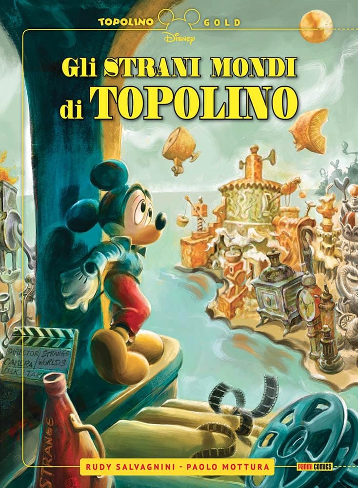 Gli Strani Mondi di Topolino - Topolino Gold 18 - Panini Comics - Italiano