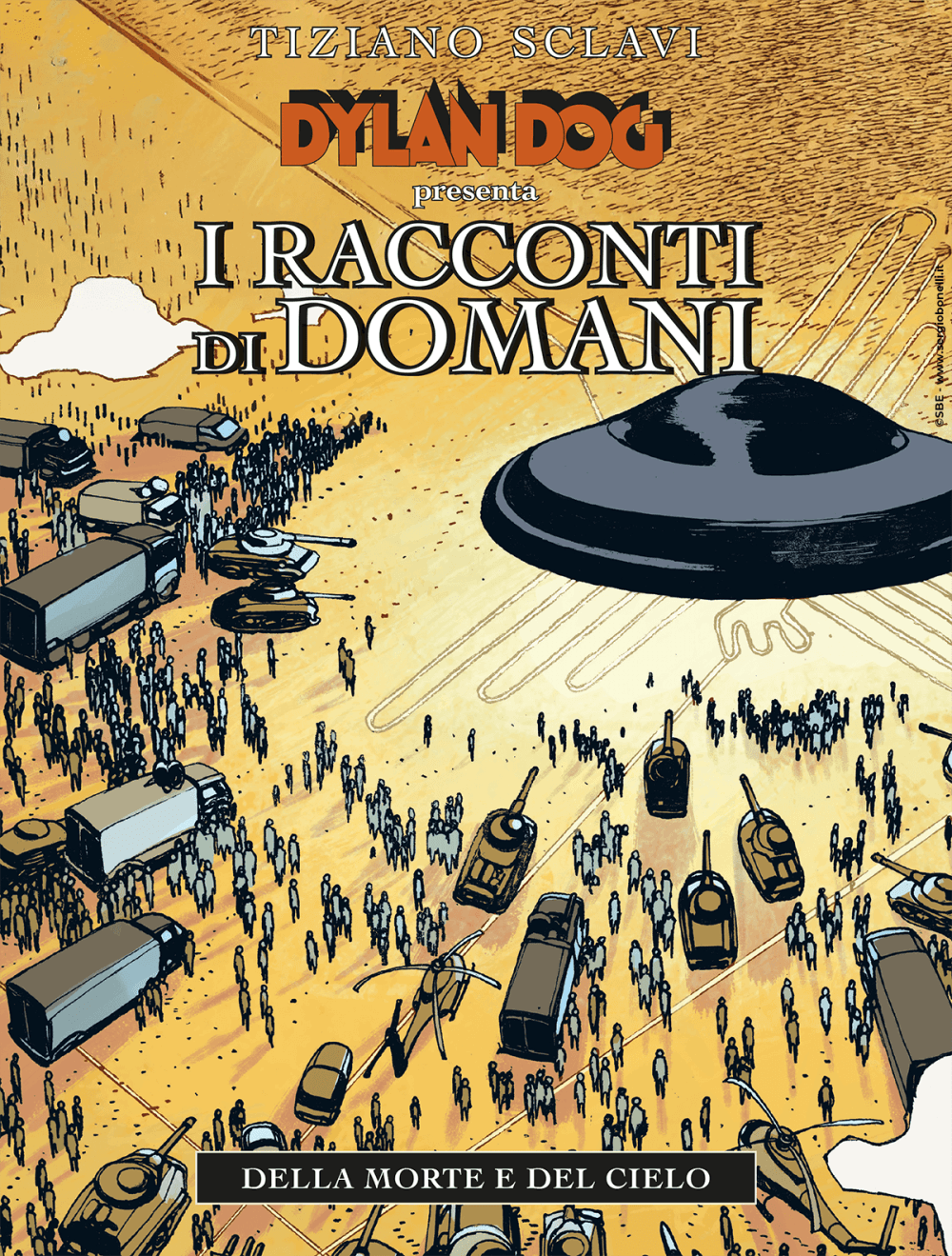 Dylan Dog - I Racconti di Domani 2 - Della Morte e del Cielo - Dylan Dog Gigante 29 - Sergio Bonelli Editore - Italiano