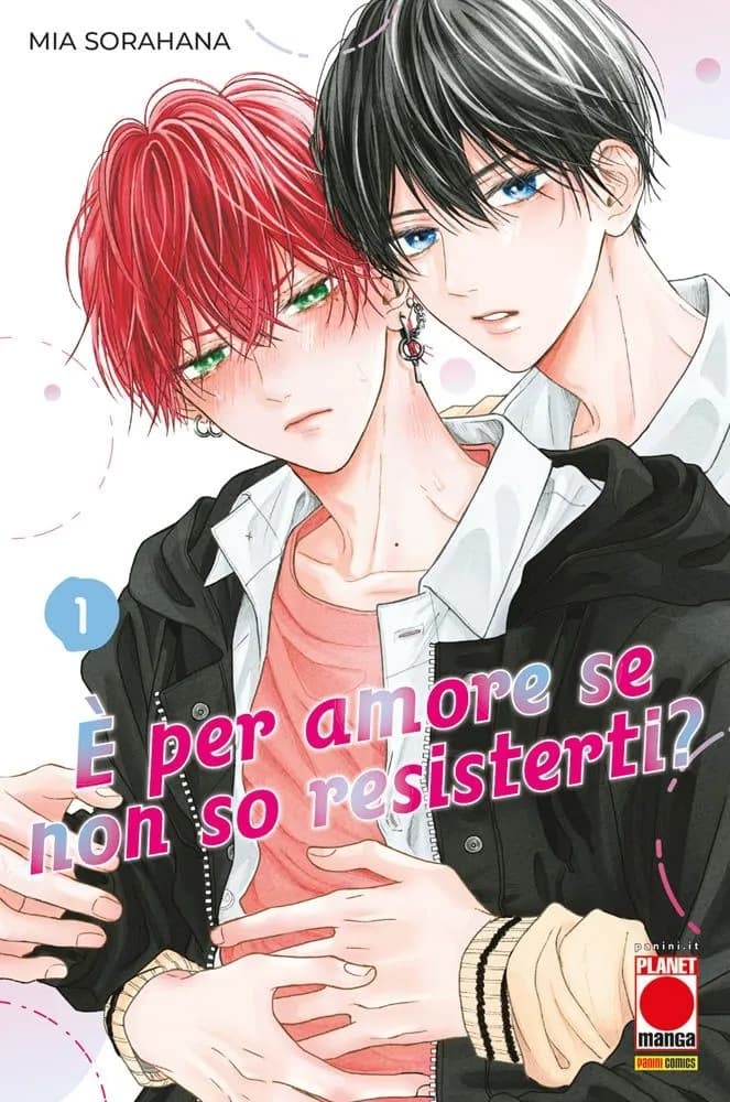 E' Per Amore se Non So Resisterti? 1 - Panini Comics - Italiano