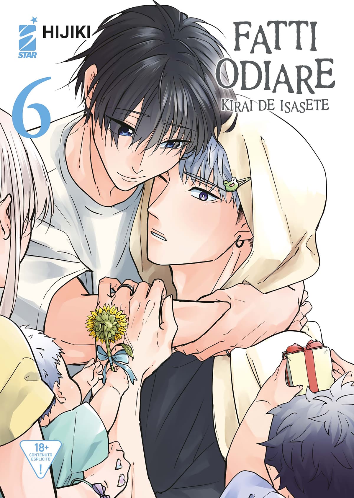 Fatti Odiare - Kirai de Isasete 6 - Queer Label 27 - Edizioni Star Comics - Italiano
