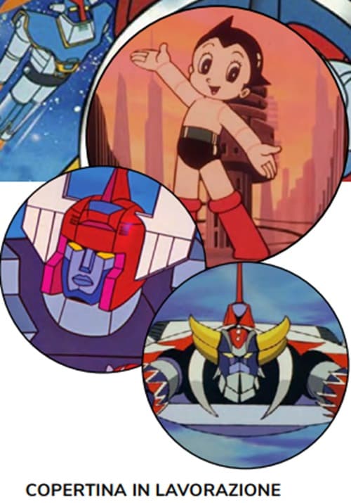 La Grande Enciclopedia dei Robot Giapponesi - Enciclopedie Anime 1 - Sprea - Italiano