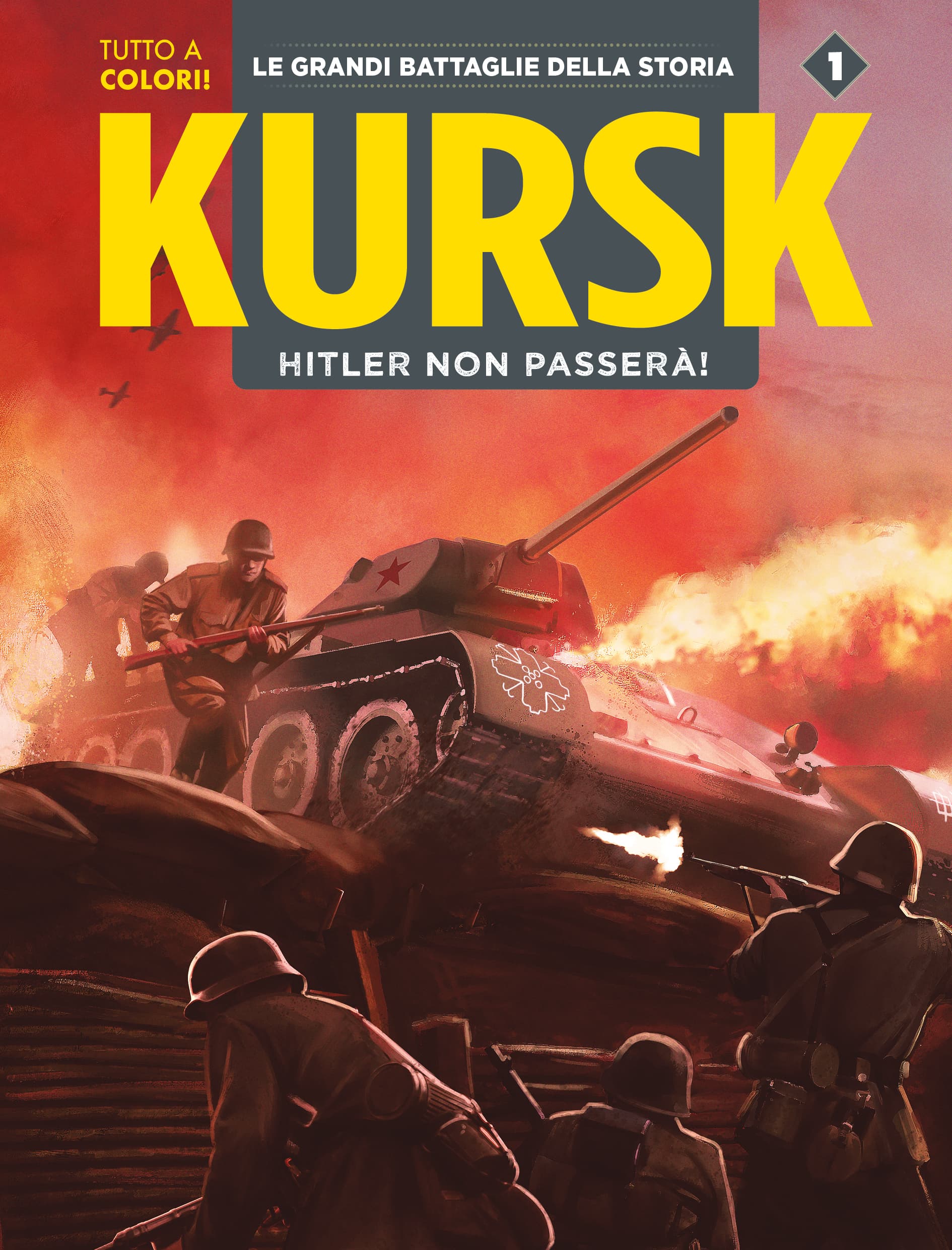 Le Grandi Battaglie della Storia 1 - Kursk - Hitler Non Passerà! - Cosmo Serie Blu 152 - Editoriale Cosmo - Italiano