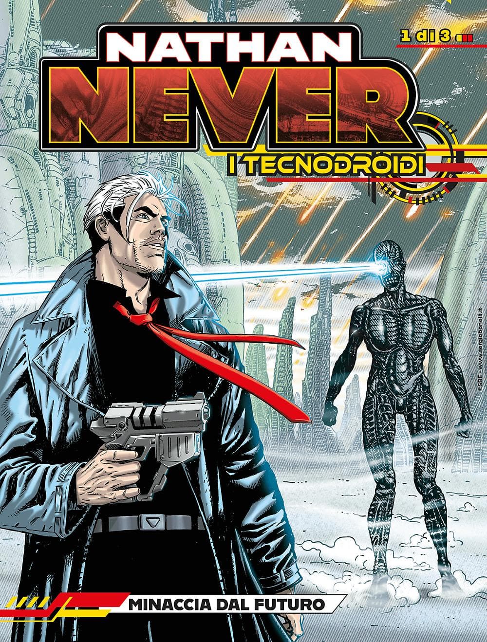 Nathan Never - I Tecnodroidi 1 - Minaccia dal Futuro - Nathan Never Gigante 46 - Sergio Bonelli Editore - Italiano