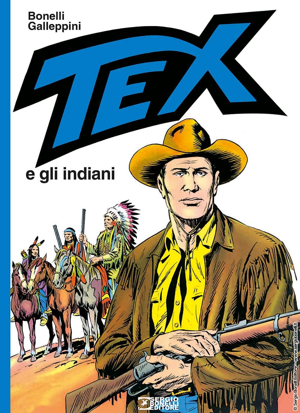Tex e gli Indiani - Sergio Bonelli Editore - Italiano