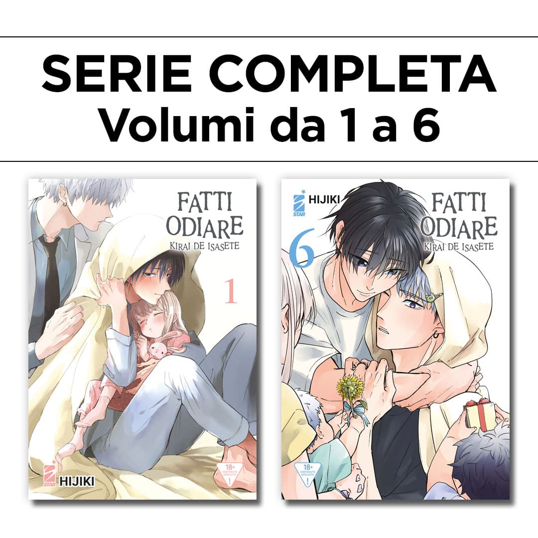 Fatti Odiare - Kirai de Isasete 1/6 - Serie Completa - Edizioni Star Comics - Italiano
