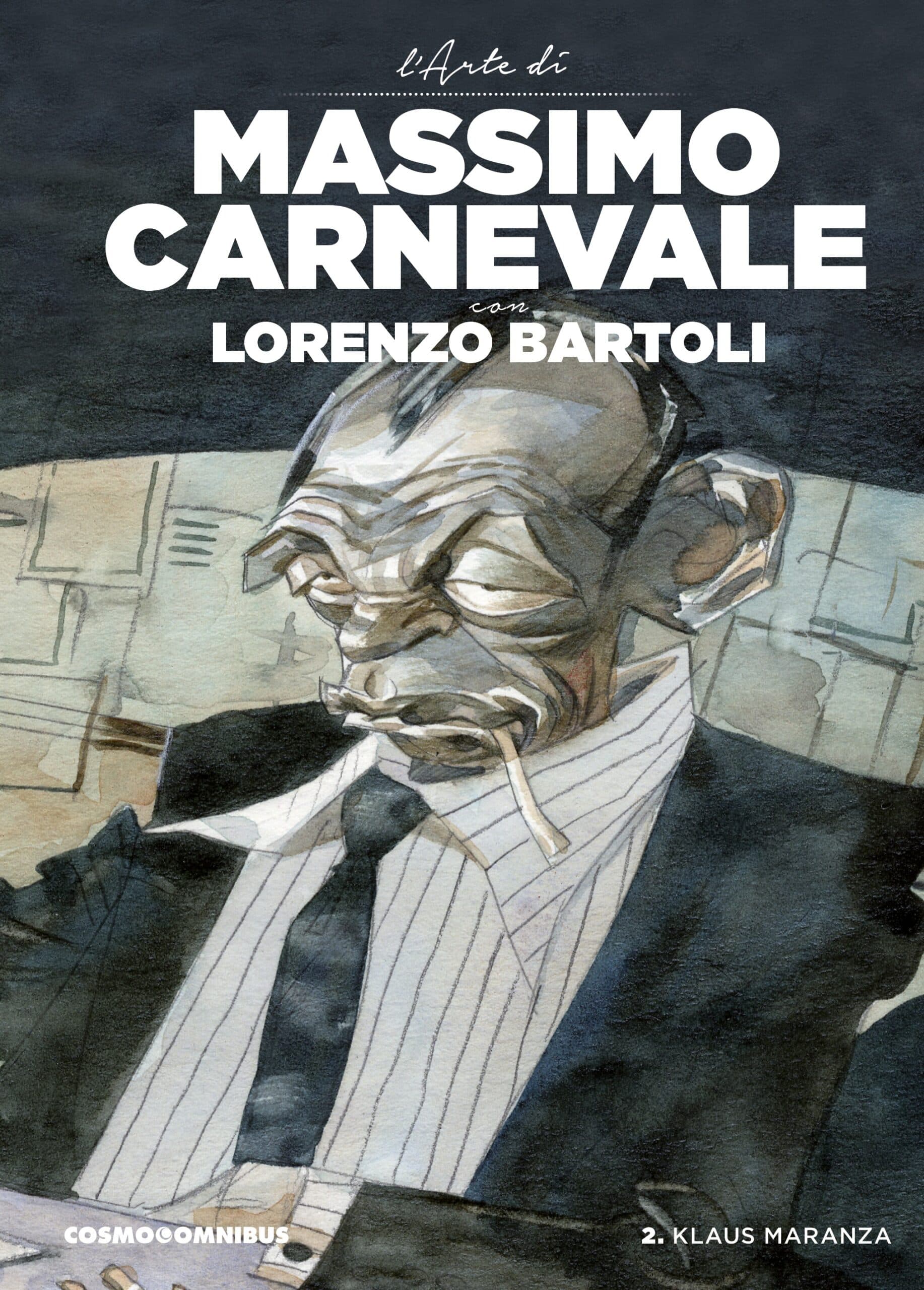 L'Arte di Massimo Carnevale Vol. 2 - Klaus Maranza - Cosmo Omnibus 21 - Editoriale Cosmo - Italiano