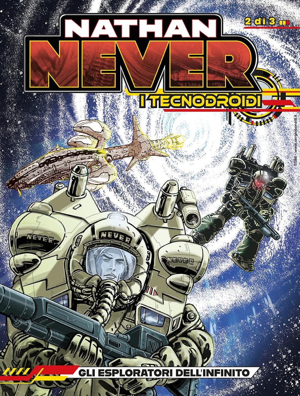 Nathan Never - I Tecnodroidi 2 - Gli Esploratori dell'Infinito - Nathan Never Gigante 47 - Sergio Bonelli Editore - Italiano