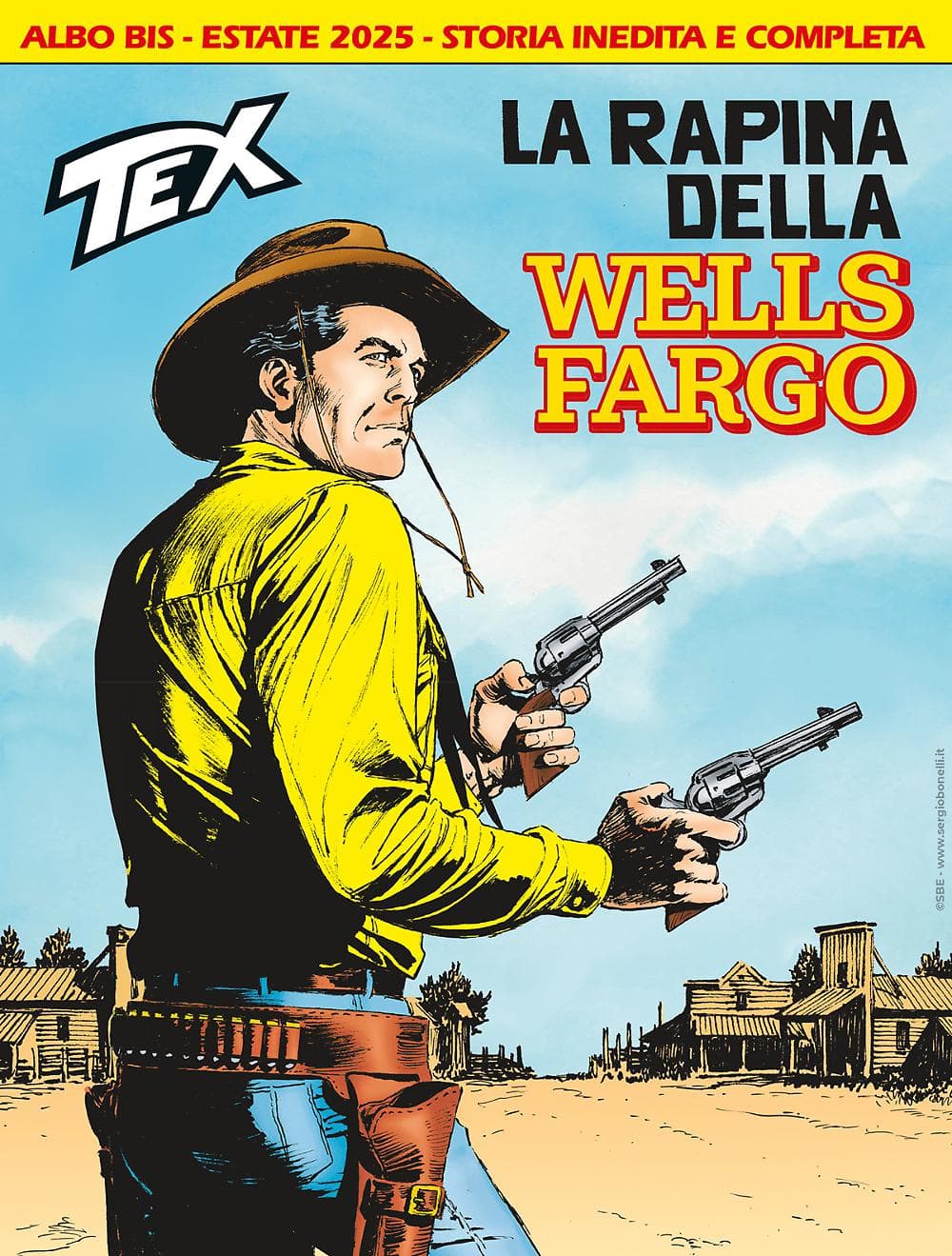 Tex 777 Bis - La Rapina della Wells Fargo - Sergio Bonelli Editore - Italiano
