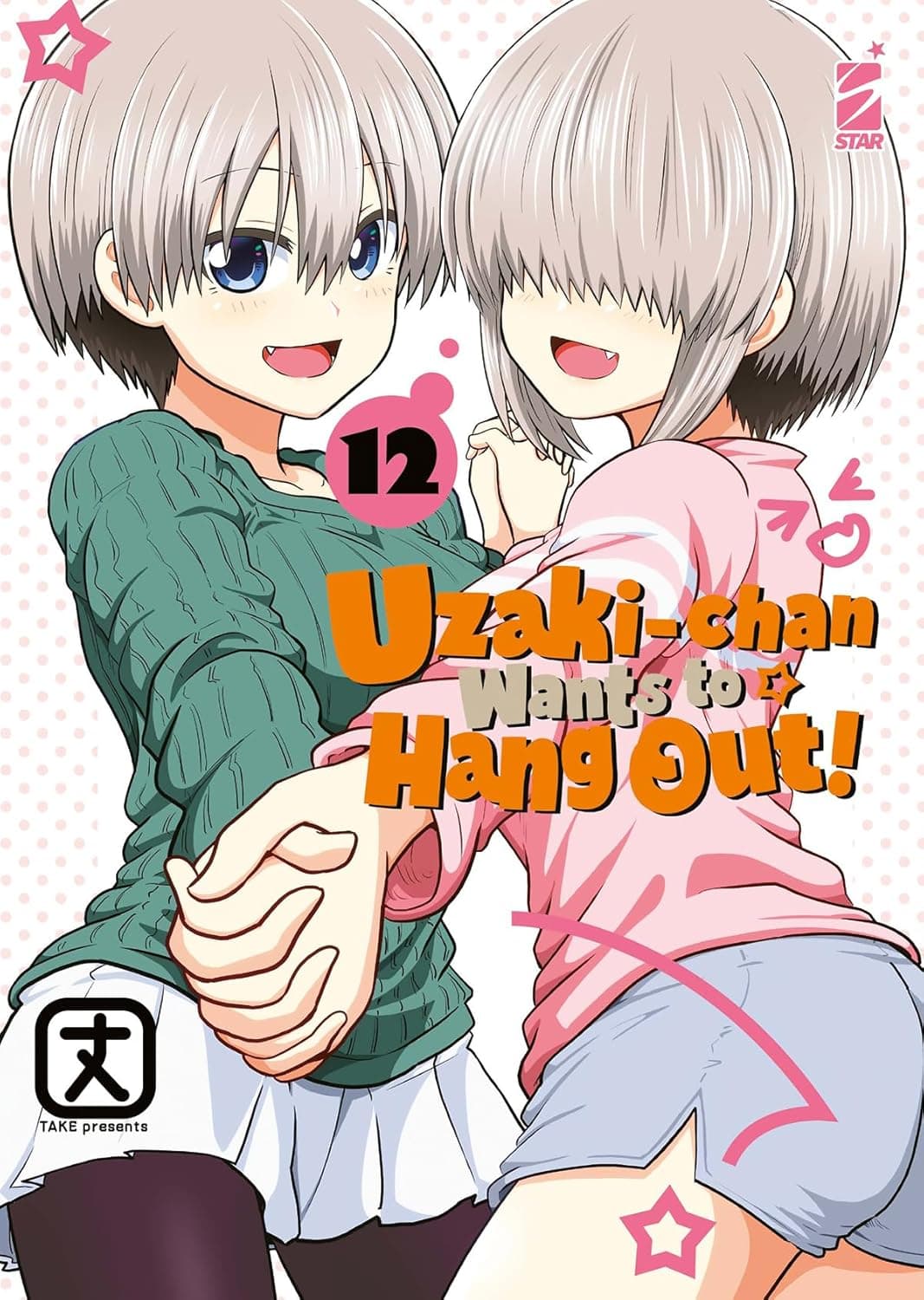 Uzaki-Chan Wants to Hang Out! 12 - Up 250 - Edizioni Star Comics - Italiano