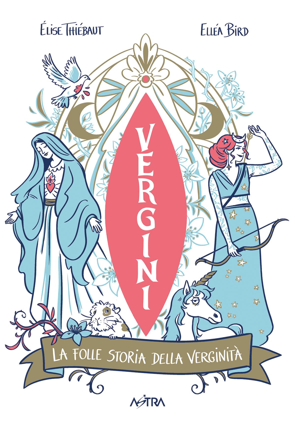 Vergini - La Folle Storia della Verginità - Astra - One Shot 3 - Edizioni Star Comics - Italiano