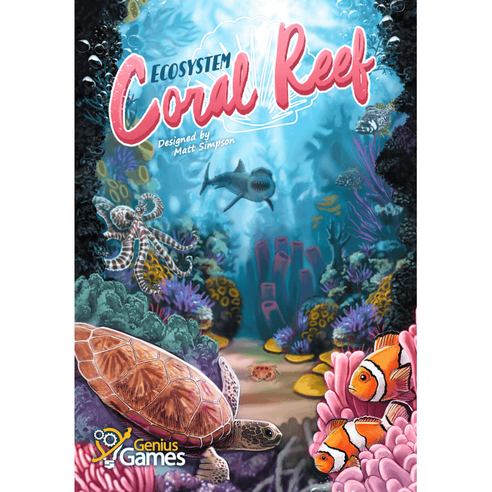 Ecosystem: Coral Reef