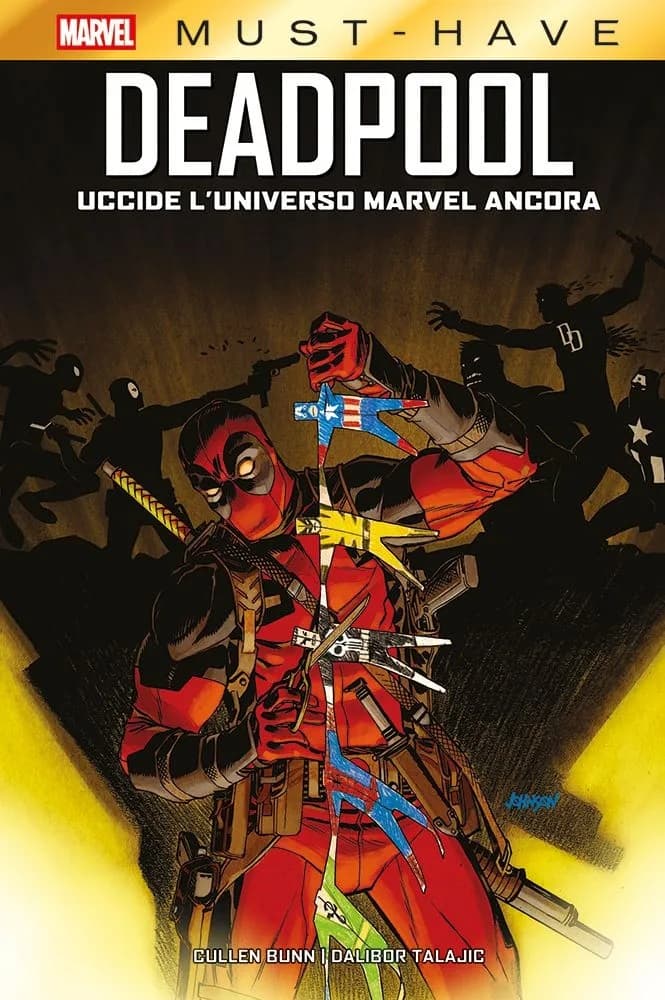 Deadpool Uccide l'Universo Marvel Ancora - Marvel Must Have - Panini Comics - Italiano