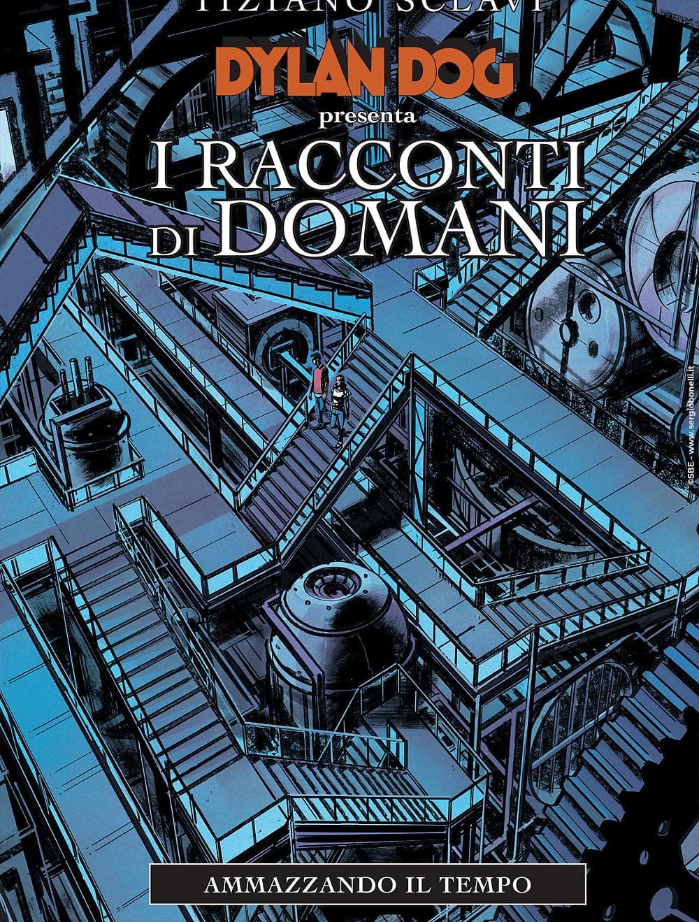 Dylan Dog - I Racconti di Domani 5 - Ammazzando il Tempo - Dylan Dog Gigante 32 - Sergio Bonelli Editore - Italiano