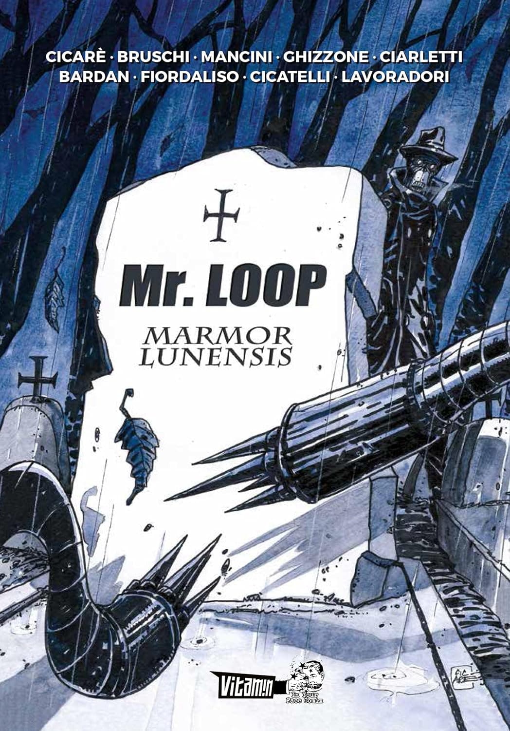 Mr. Loop - Marmor Lunensis - In Your Face Comix - Italiano