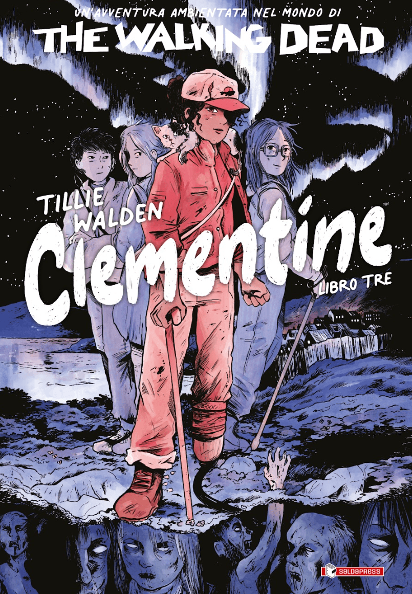 The Walking Dead - Clementine Vol. 3 - Libro Tre - Saldapress - Italiano