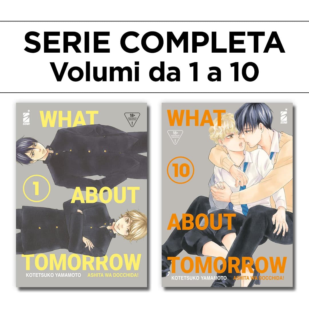 What About Tomorrow - Ashita wa Docchida! 1/10 - Serie Completa - Edizioni Star Comics - Italiano